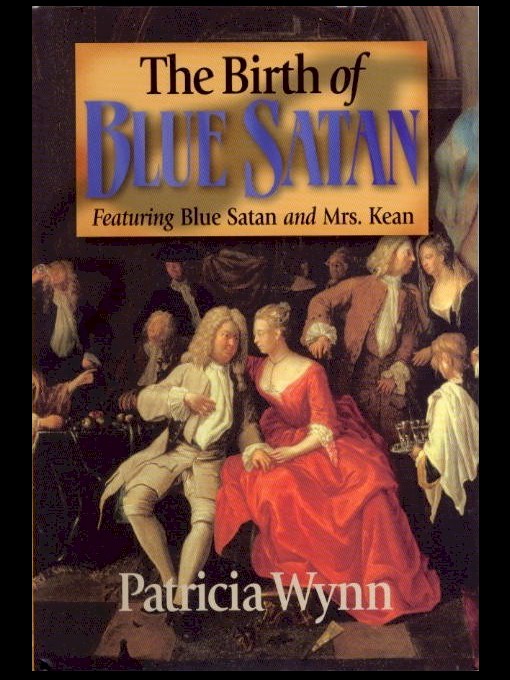 Title details for The Birth of Blue Satan by Patricia Wynn - Available